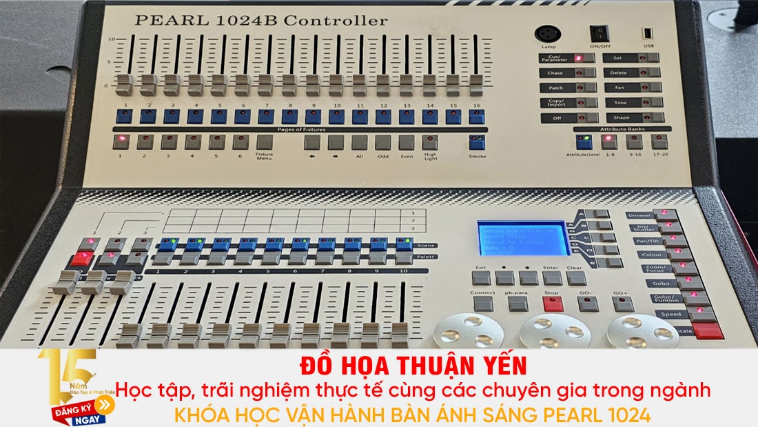 Khóa học bàn ánh sáng Pearl 1024 vận hành Show thực tế