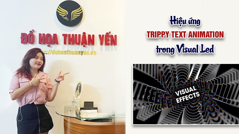 Hướng dẫn tạo hiệu ứng Trippy Text Animation cho Visual Led